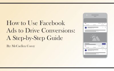 How to Use Facebook Ads to Drive Conversions: A Step-by-Step Guide